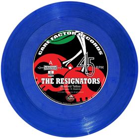 The Resignators •  "Bluebird Tattoo" 7 inch vinyl • b/w "True Love"