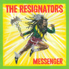 The Resignators • Messenger 7" Vinyl