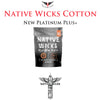Native Wicks Platinum Plus+ Cotton
