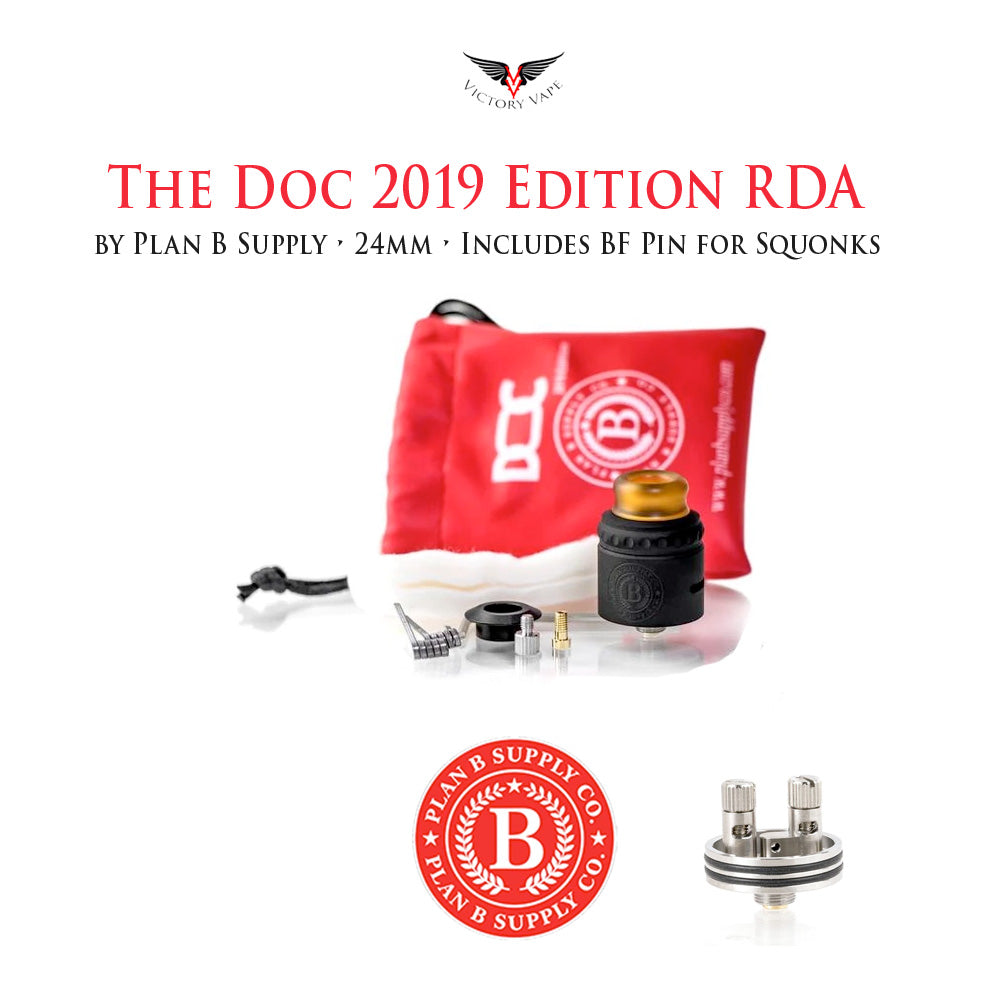  The Doc RDA 2019 Edition by Plan B Supply • 24mm (BF Pin Included) 